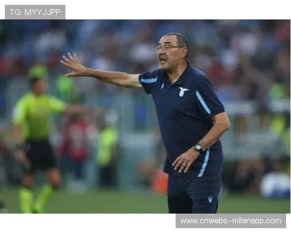 萨里的无奈:拉齐奥主帅公开质疑俱乐部转会策略 萨里的无奈:拉齐奥主帅公开质疑俱乐部转会策略